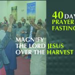 40 Days of Prayer and Fasting 2021